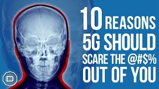 10 Reasons 5G Should Scare the @#$% Out of You